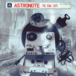 Astronote The Raw Tape