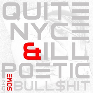 Quite Nyce and Ill Poetic Bullshit Front