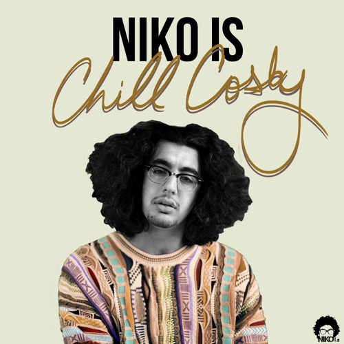 Niko Is Chill Cosby