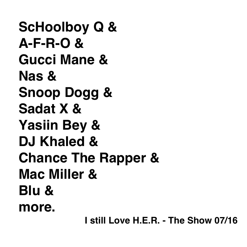 I still Love H.E.R. - The Show 07:16 (art)